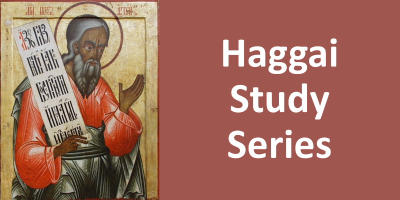 Haggai Sermon Series
